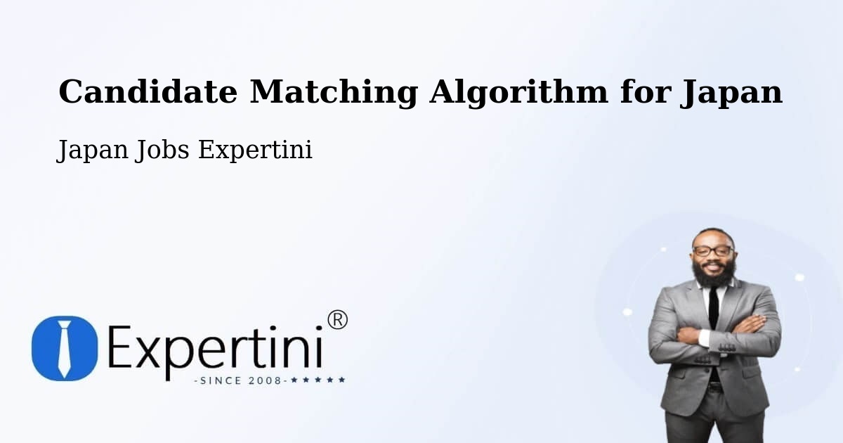 Candidate Matching Algorithm Overview – Togitsu - Japan Jobs Expertini