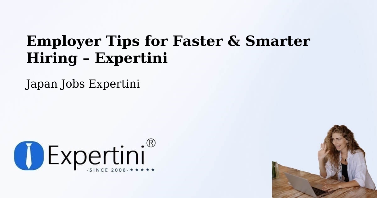 Employer Tips for Hiring & Recruitment – Togitsu - Togitsu, Japan Jobs Expertini