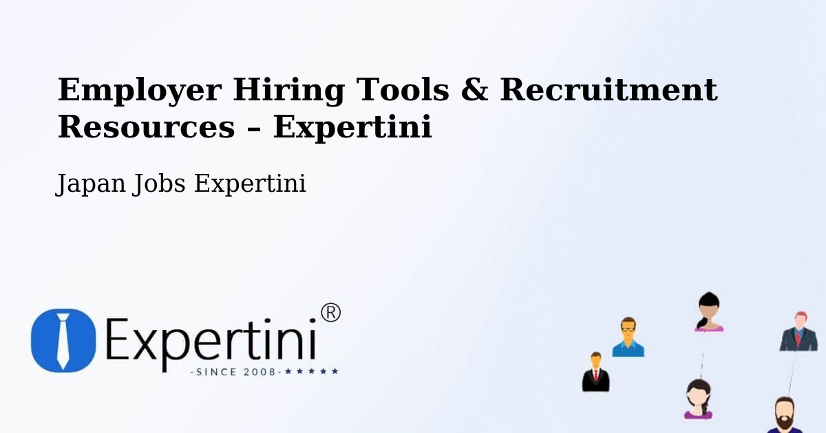 Employer Hiring Tools & Recruitment Resources – Togitsu - Togitsu, Japan Jobs Expertini